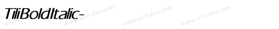 Tili Bold Italic字体转换